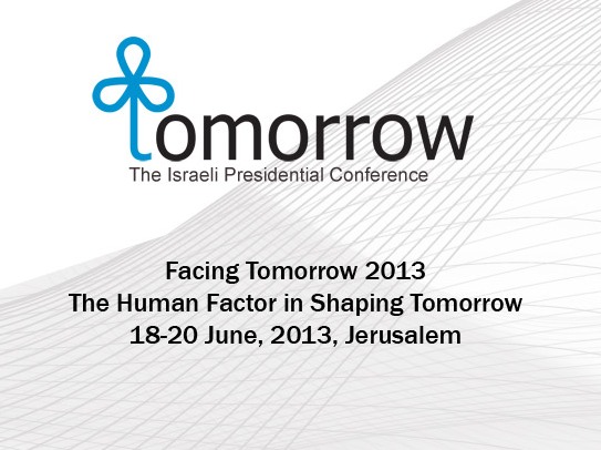 Israeli Presidential Conference - Facing Tomorrow 2013